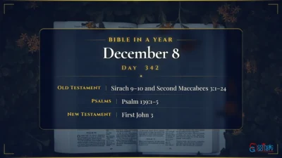 Bible in a Year – December – 8, Day – 342