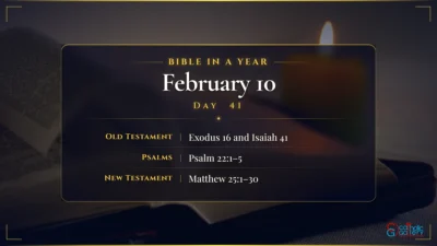 Bible in a Year – February – 10, Day – 41