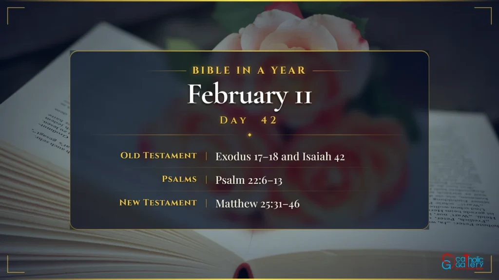 Bible in a Year – Day 42, February 11 reading plan