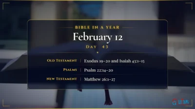 Bible in a Year – February – 12, Day – 43