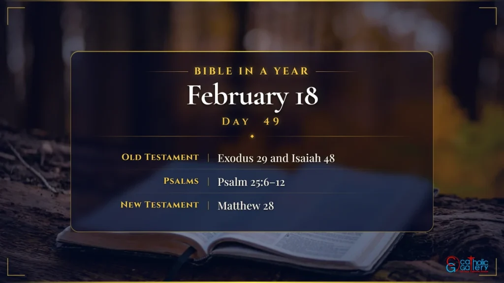 Bible in a Year – Day 49, February 18 reading plan