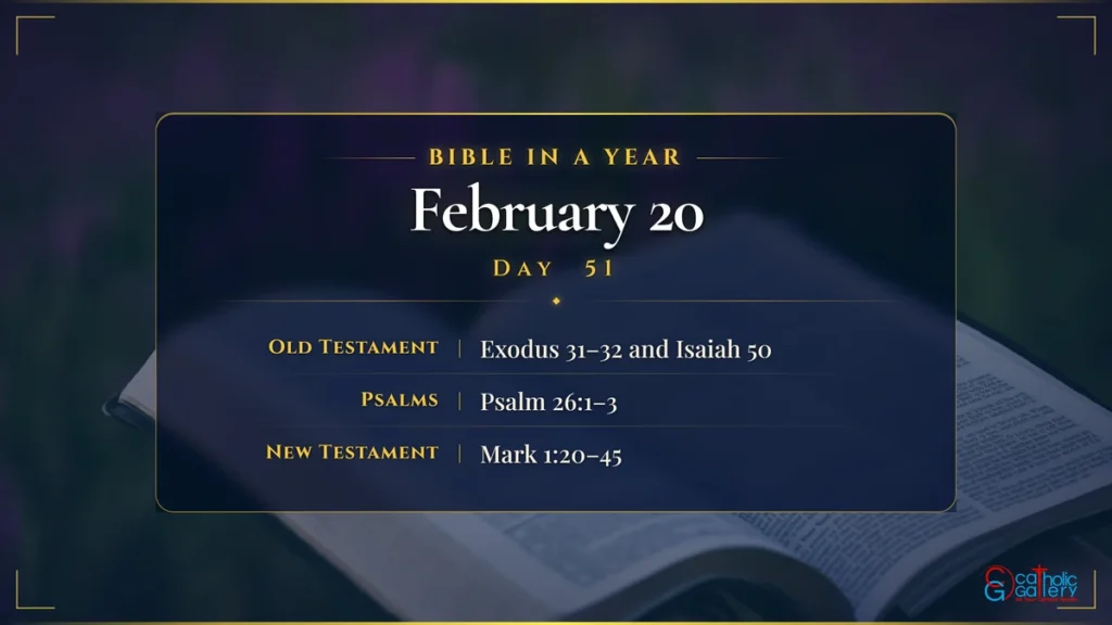 Bible in a Year – Day 51, February 20 reading plan