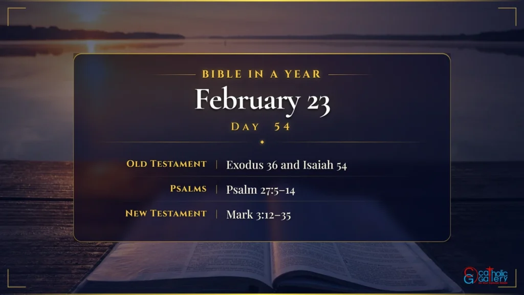 Bible in a Year – Day 54, February 23 reading plan