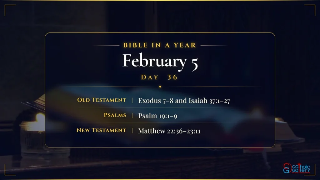 Bible in a Year – Day 36, February 5 reading plan