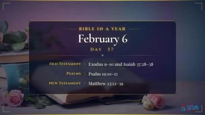 Bible in a Year – February – 6, Day – 37