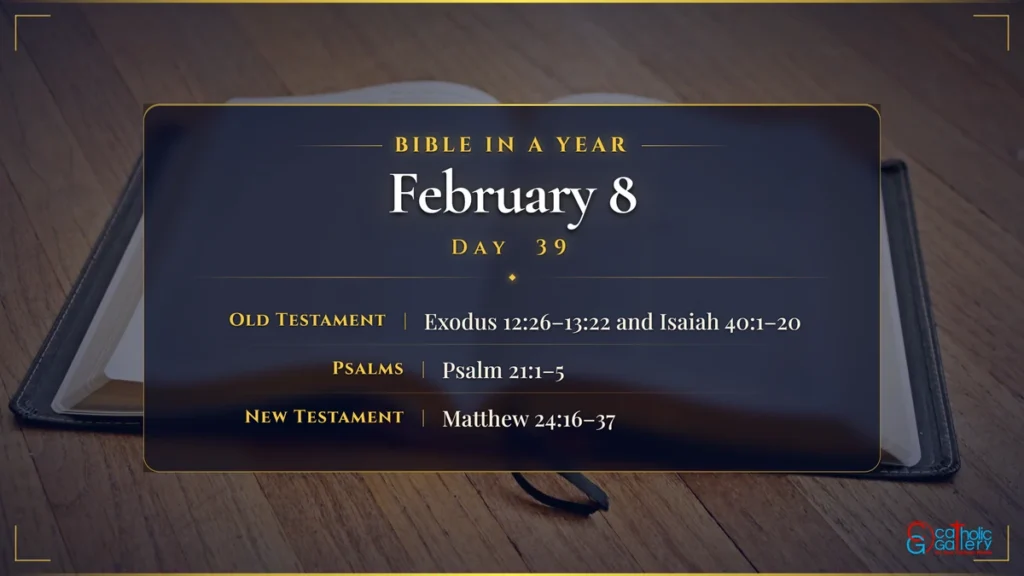 Bible in a Year – Day 39, February 8 reading plan