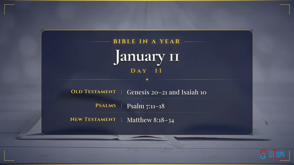 Bible in a Year – Day 11, January 11 reading plan
