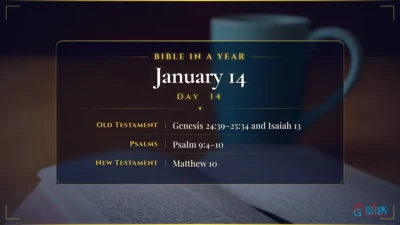 Bible in a Year – January – 14, Day – 14