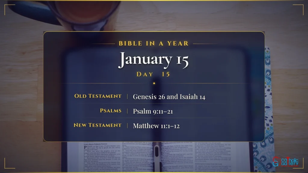 Bible in a Year – Day 15, January 15 reading plan