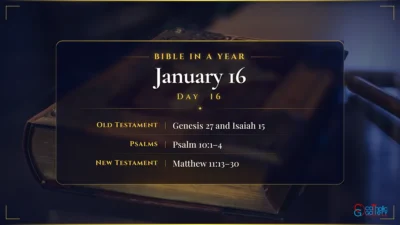 Bible in a Year – January – 16, Day – 16