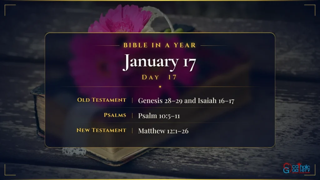Bible in a Year – Day 17, January 17 reading plan