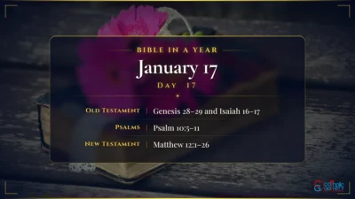 Bible in a Year – January – 17, Day – 17