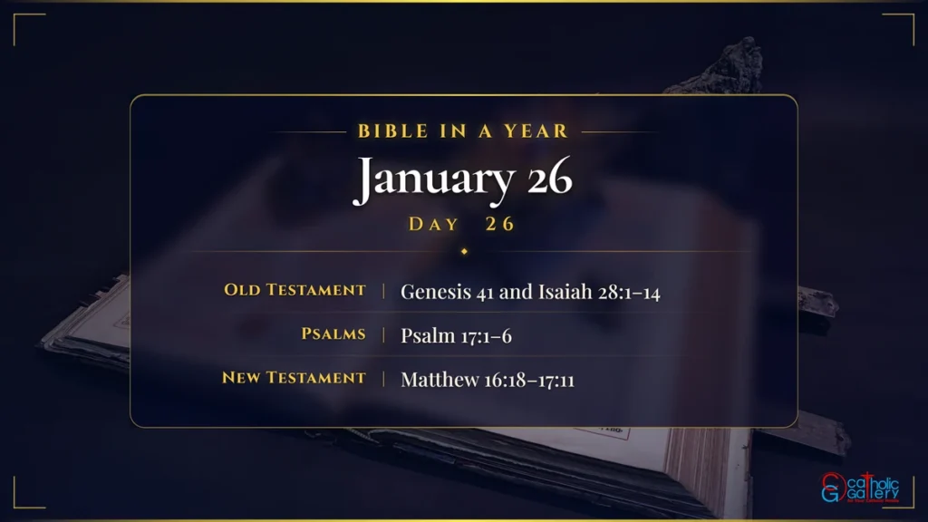 Bible in a Year – Day 26, January 26 reading plan