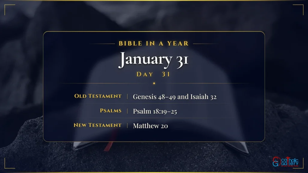 Bible in a Year – Day 31, January 31 reading plan