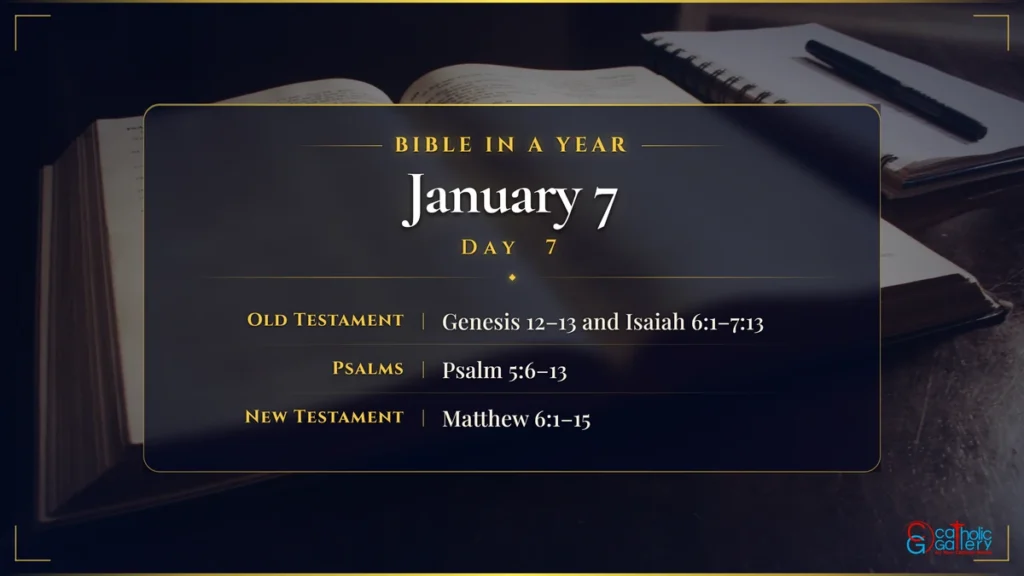 Bible in a Year – Day 7, January 7 reading plan