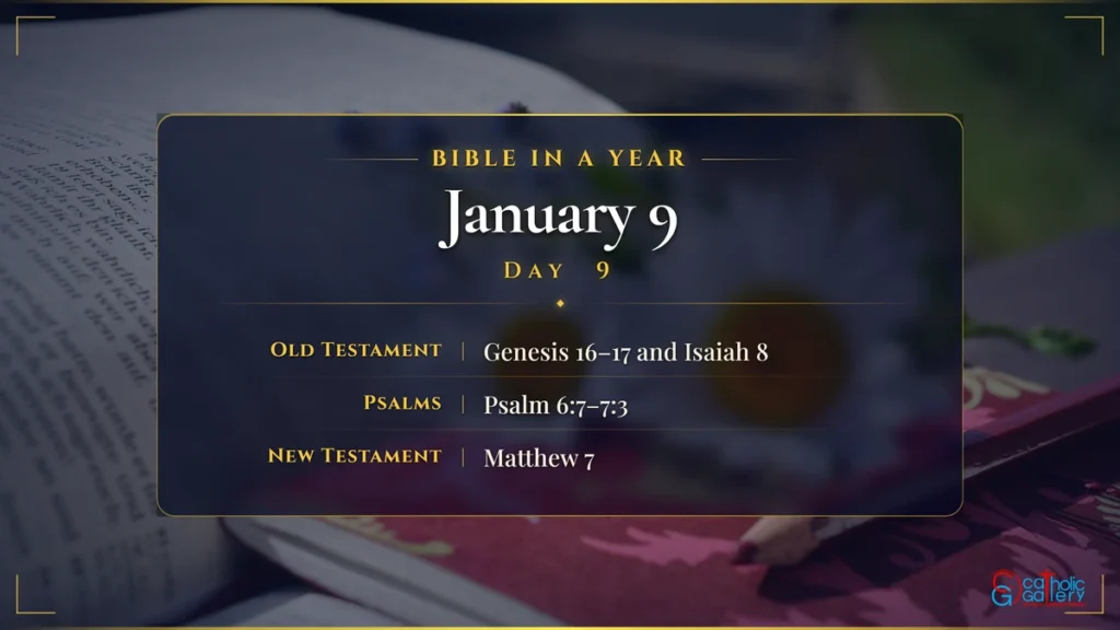 Bible in a Year – Day 9, January 9 reading plan