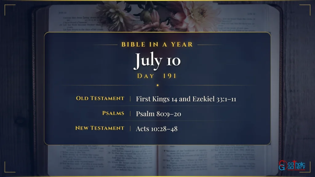 Bible in a Year – Day 191, July 10 reading plan