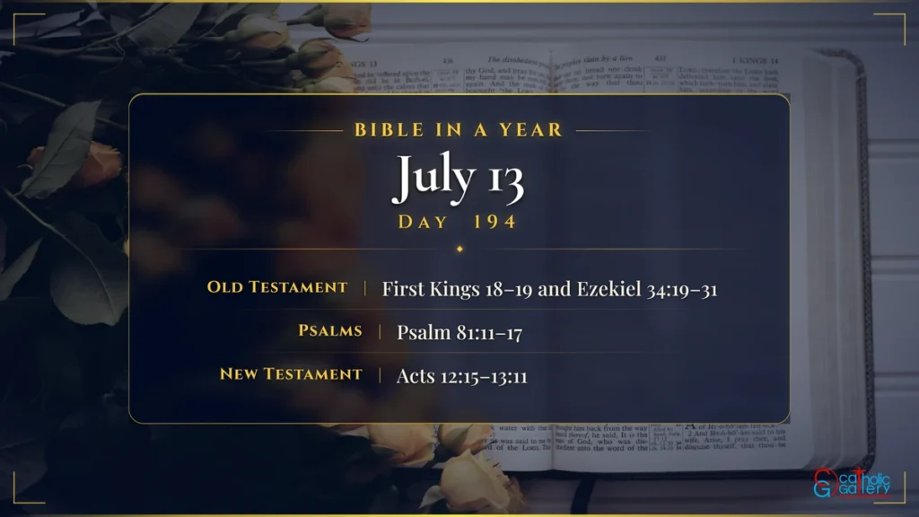 Bible in a Year – Day 194, July 13 reading plan