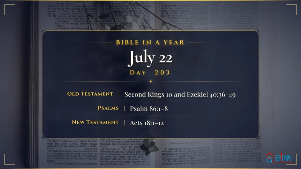 Bible in a Year – Day 203, July 22 reading plan