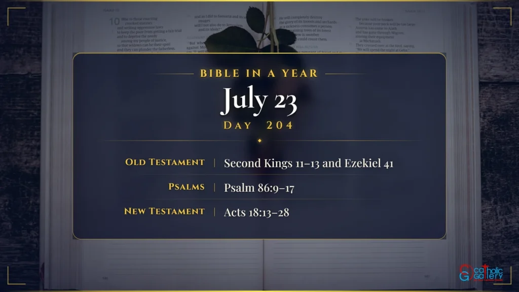 Bible in a Year – Day 204, July 23 reading plan