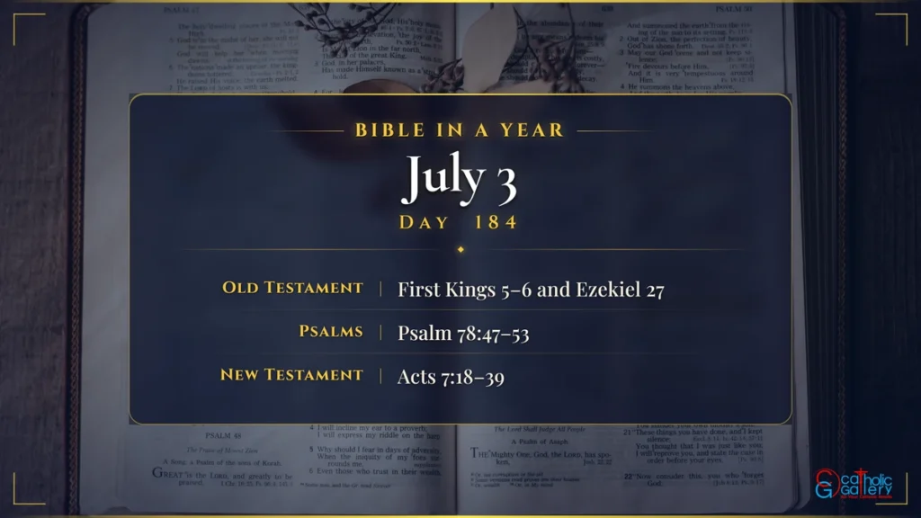Bible in a Year – Day 184, July 3 reading plan