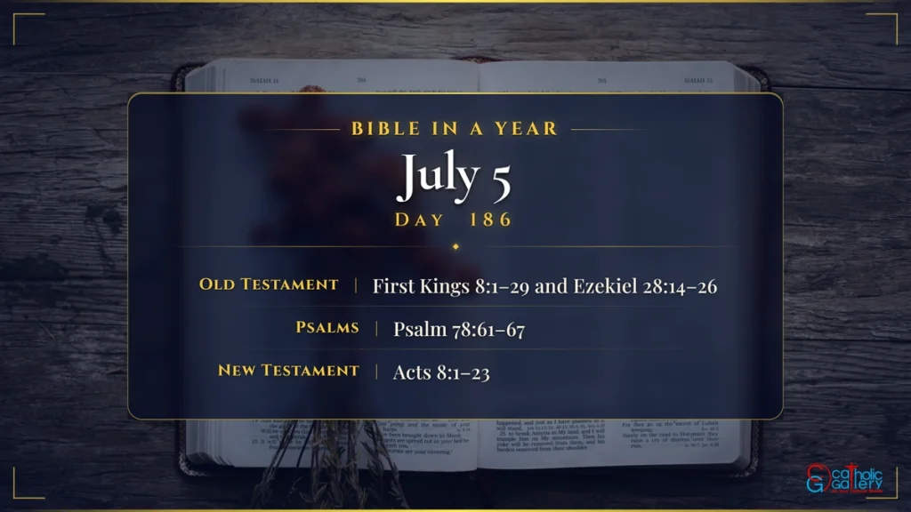 Bible in a Year – Day 186, July 5 reading plan