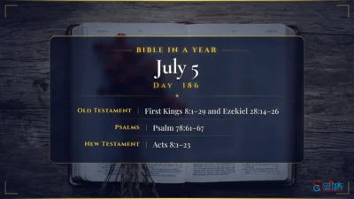 Bible in a Year – July – 5, Day – 186