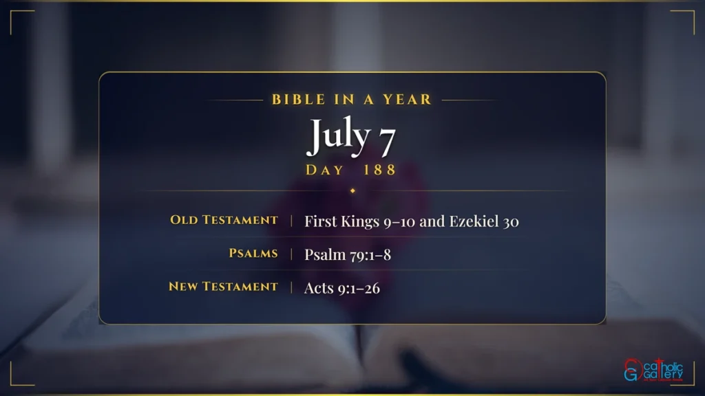 Bible in a Year – Day 188, July 7 reading plan