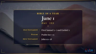 Bible in a Year – June – 1, Day – 152