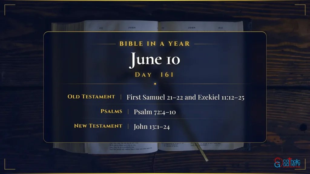 Bible in a Year – Day 161, June 10 reading plan