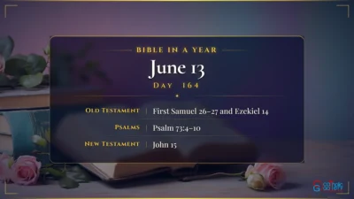Bible in a Year – June – 13, Day – 164