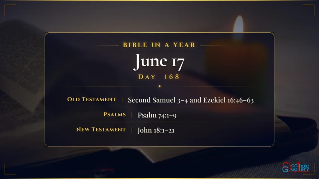 Bible in a Year – Day 168, June 17 reading plan