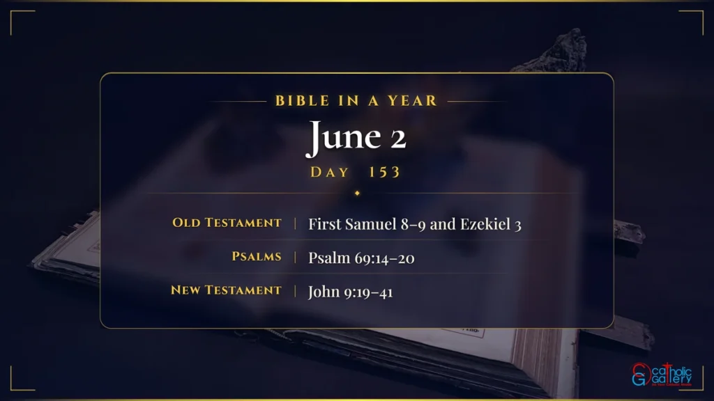 Bible in a Year – Day 153, June 2 reading plan