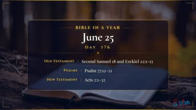 Bible in a Year – June – 25, Day – 176
