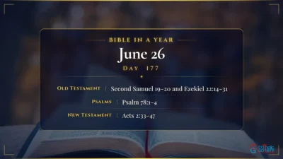 Bible in a Year – June – 26, Day – 177