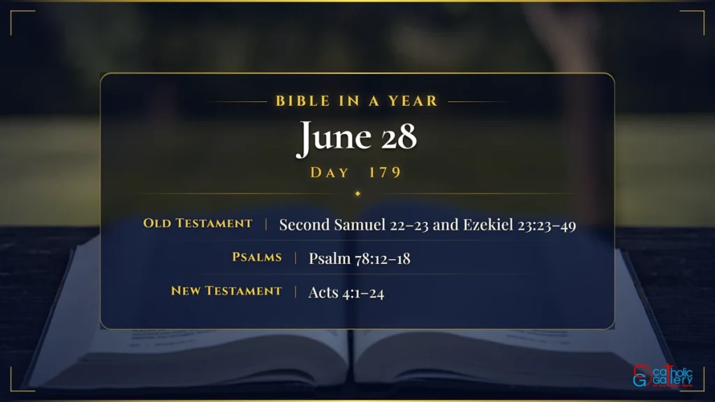 Bible in a Year – Day 179, June 28 reading plan
