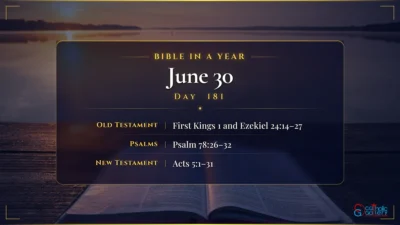 Bible in a Year – June – 30, Day – 181