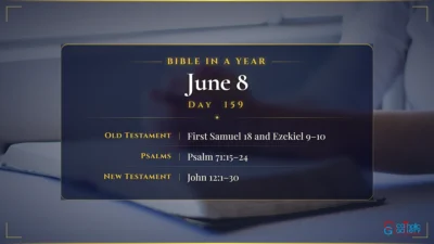 Bible in a Year – June – 8, Day – 159