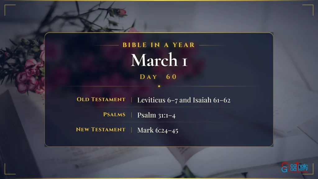 Bible in a Year – Day 60, March 1 reading plan