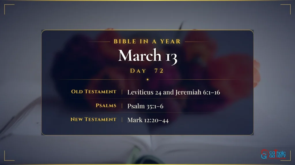 Bible in a Year – Day 72, March 13 reading plan