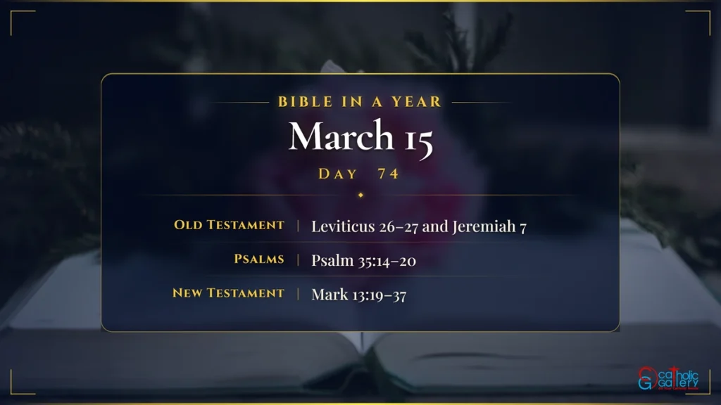 Bible in a Year – Day 74, March 15 reading plan