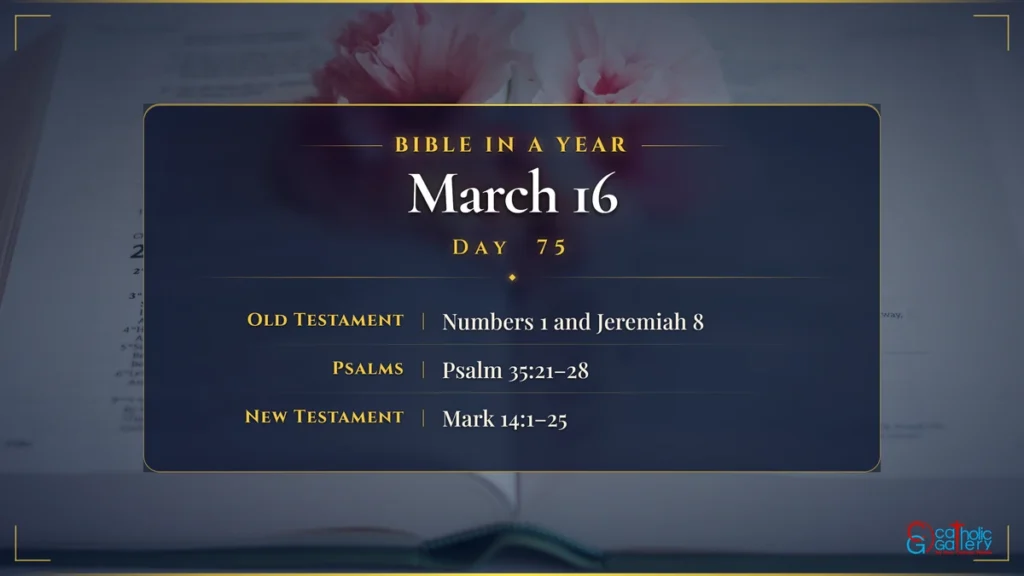 Bible in a Year – Day 75, March 16 reading plan