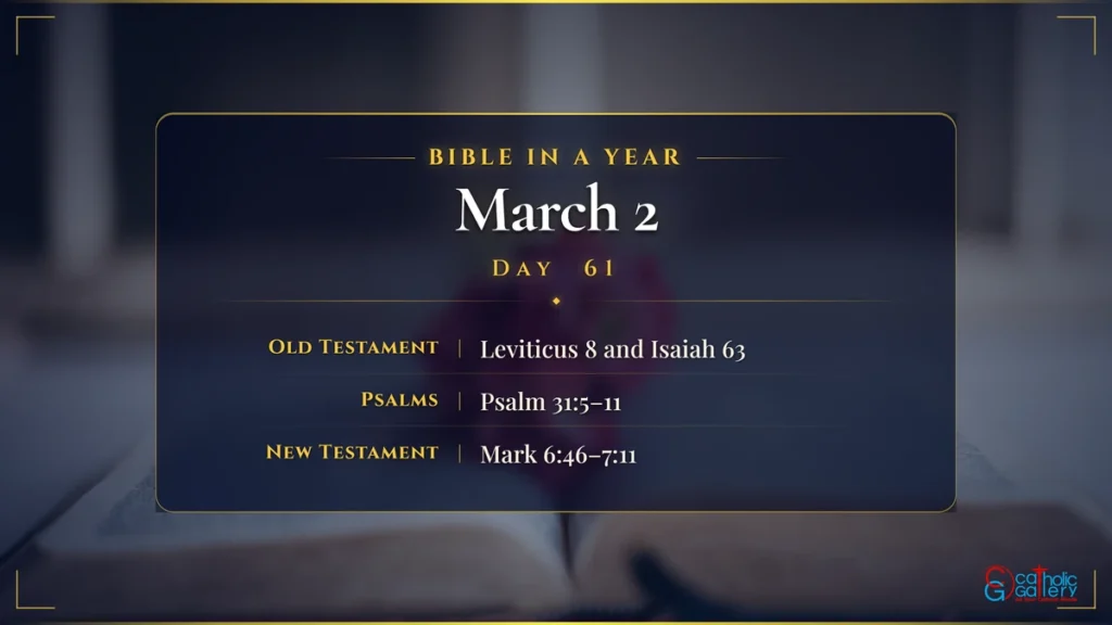 Bible in a Year – Day 61, March 2 reading plan