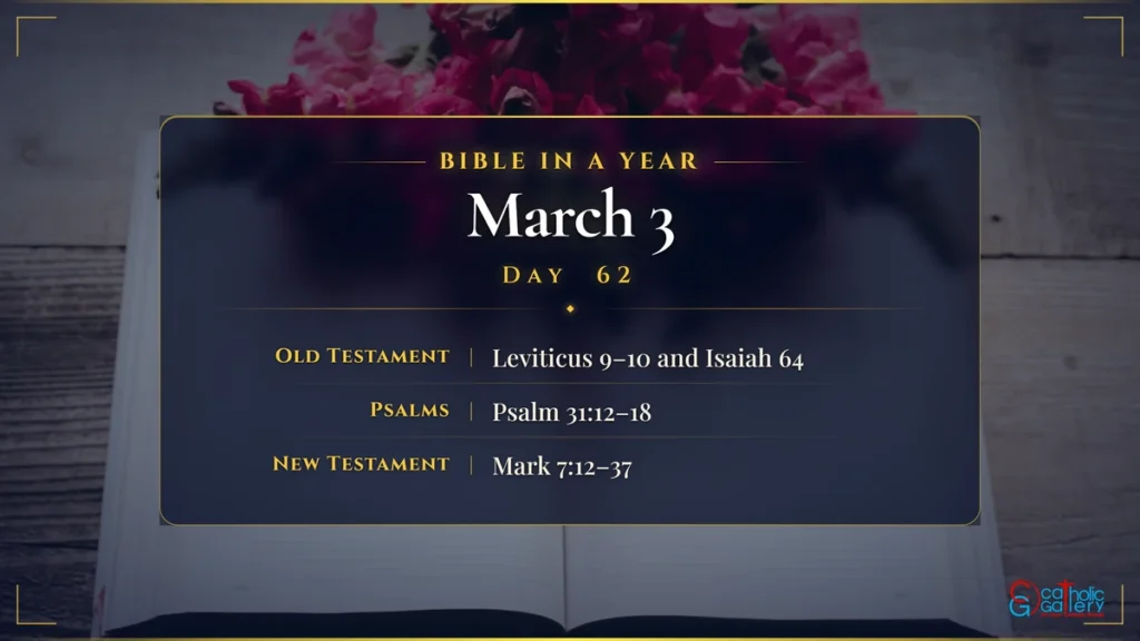 Bible in a Year – Day 62, March 3 reading plan