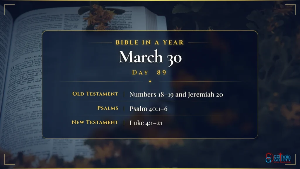 Bible in a Year – Day 89, March 30 reading plan