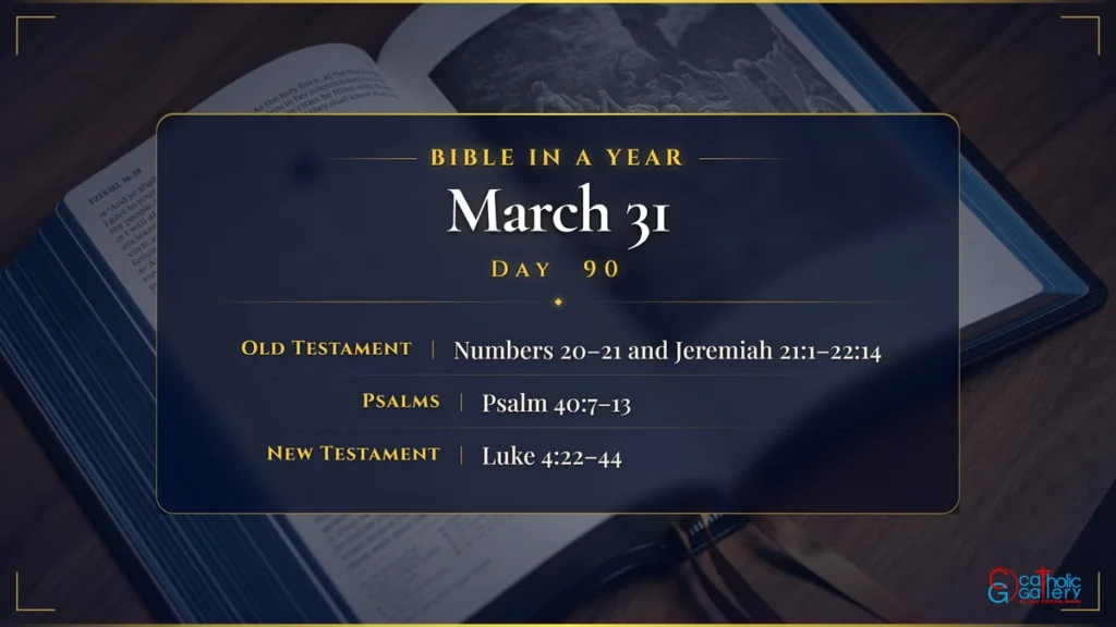 Bible in a Year – Day 90, March 31 reading plan
