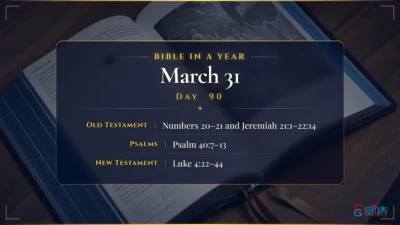 Bible in a Year – March – 31, Day – 90