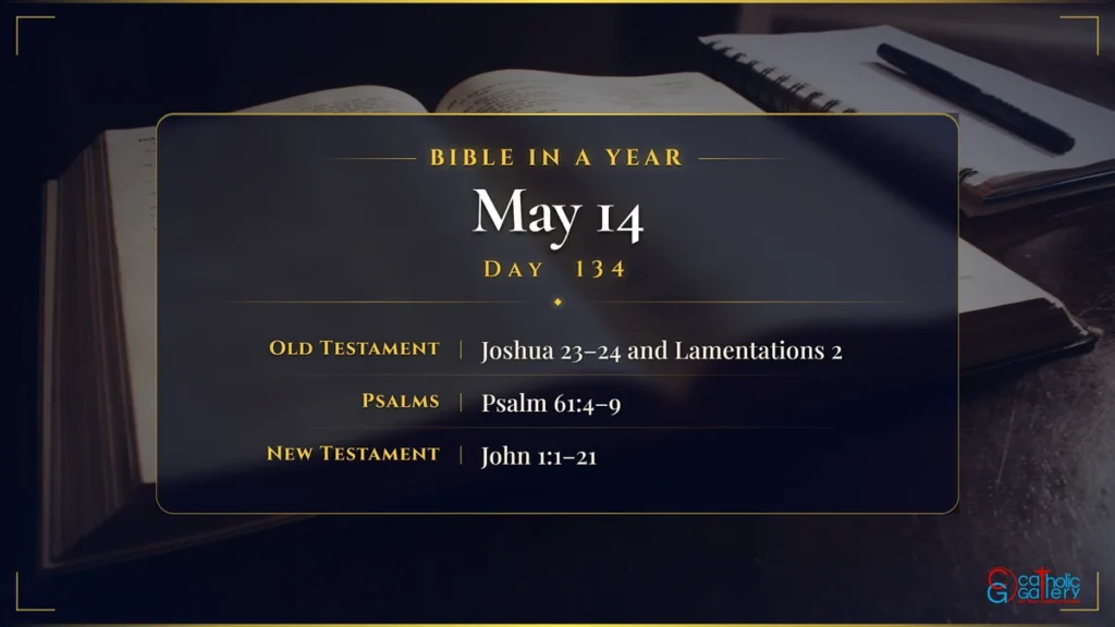 Bible in a Year – Day 134, May 14 reading plan