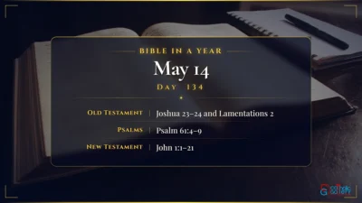Bible in a Year – May – 14, Day – 134