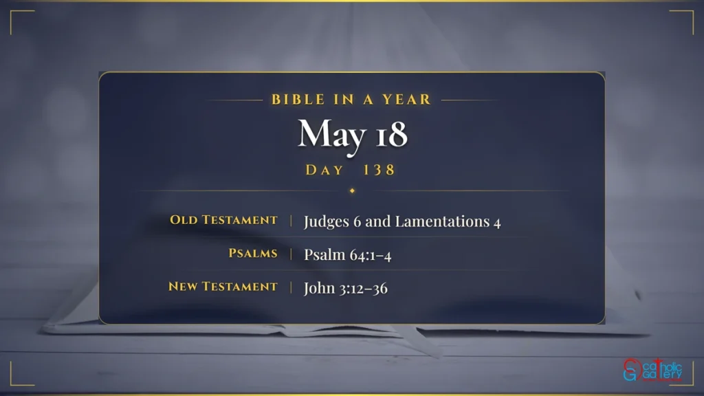 Bible in a Year – Day 138, May 18 reading plan